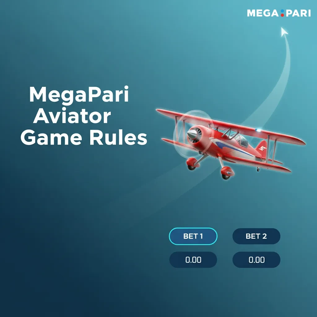 MegaPari Aviator rules: red plane climbs; bet early, cash out before crash, set Auto Cashout, place two bets.